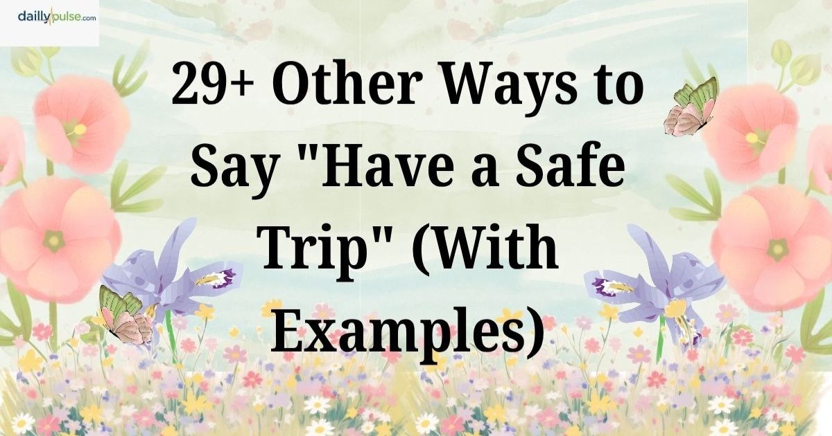 safe trip meaning