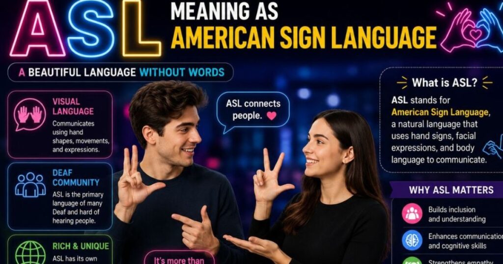 ASL Meaning as American Sign Language