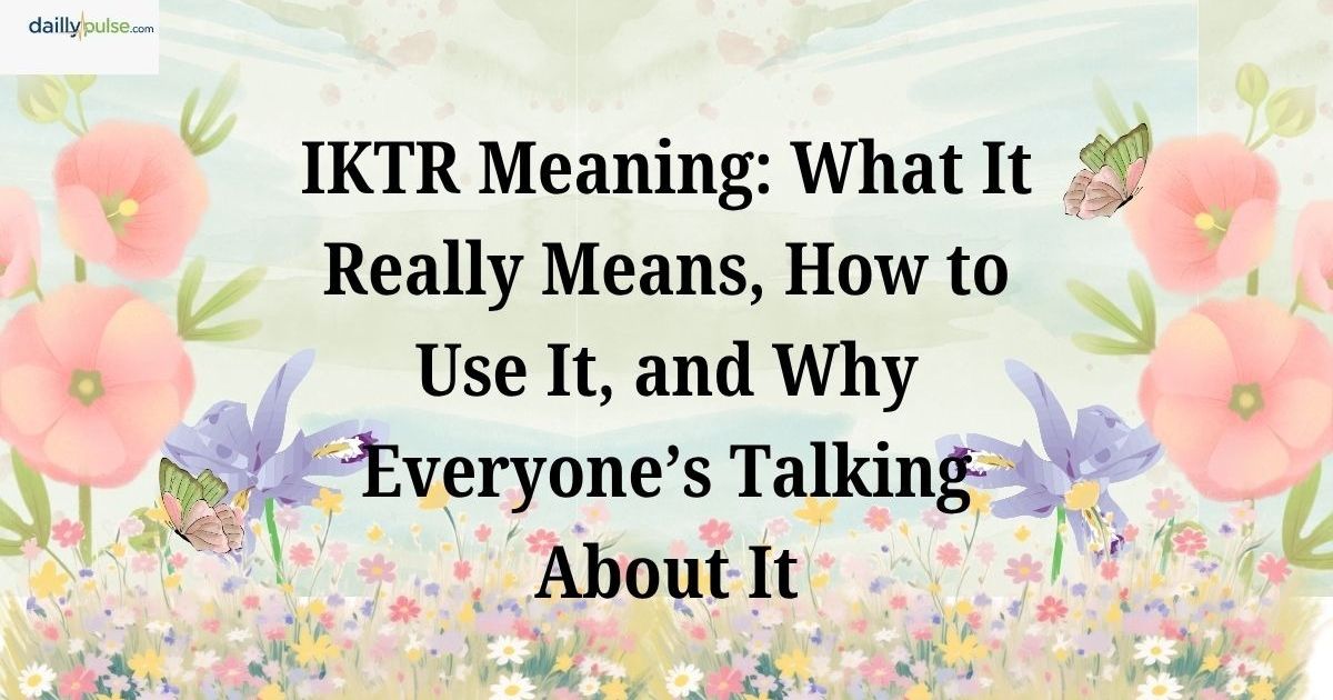 iktr meaning