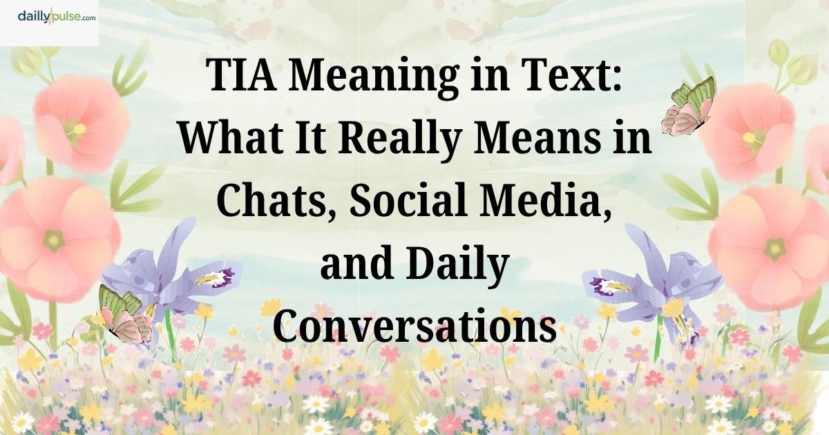 what does tia mean in text