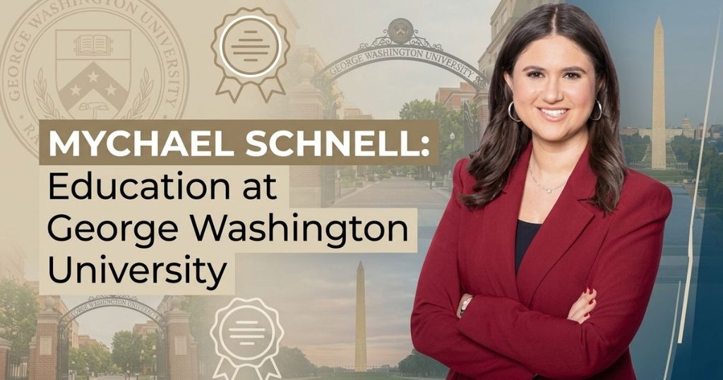 Mychael Schnell’s Education at George Washington UniversityMychael Schnell’s Education at George Washington University