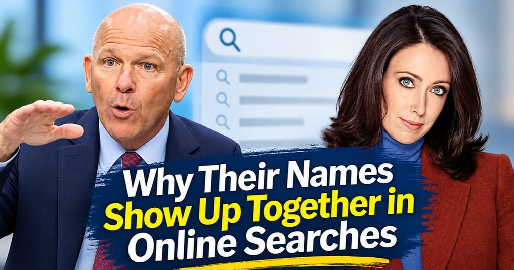 Why Their Names Show Up Together in Online Searches